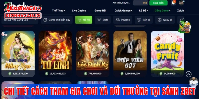 Chi tiết cách tham gia chơi và đổi thưởng tại sảnh ZBET