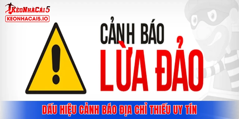 Dấu hiệu cảnh báo bạn đang chơi tại địa chỉ thiếu uy tín